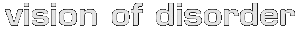 Vision of Disorder logo