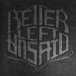 Better Left Unsaid - "Better Left Unsaid" CD cover image - Click to read review