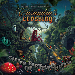 Cassandra's Crossing - "Garden Of Earthy Delights" CD cover image - Click to read review