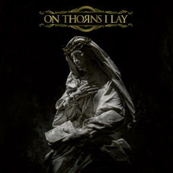 On Thorns I Lay - "On Thorns I Lay" CD cover image - Click to read review