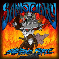 Sanktuary - "Something Fierce" CD cover image - Click to read review