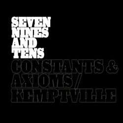 Seven Nines and Tens - "Constants & Axioms/Kemptville" CD Single cover image - Click to read review