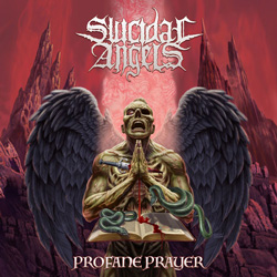 Suicidal Angels - "Profane Prayer" CD cover image